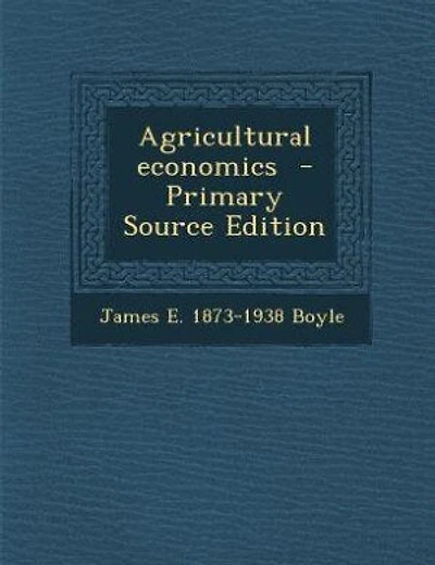 Agricultural economics  - Primary Source Edition