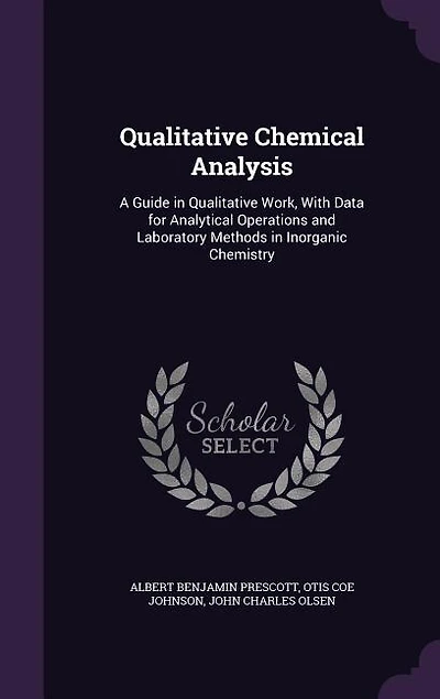 Qualitative Chemical Analysis: A Guide in Qualitative Work