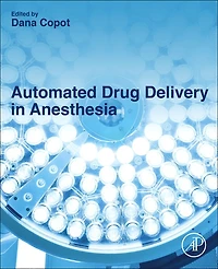 Automated Drug Delivery Anesthesia