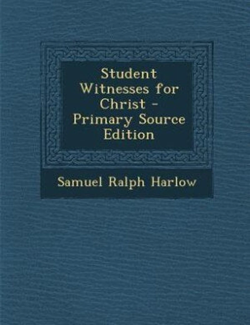 Student Witnesses for Christ (Classic Reprint)