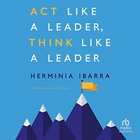 Act Like a Leader, Think Leader