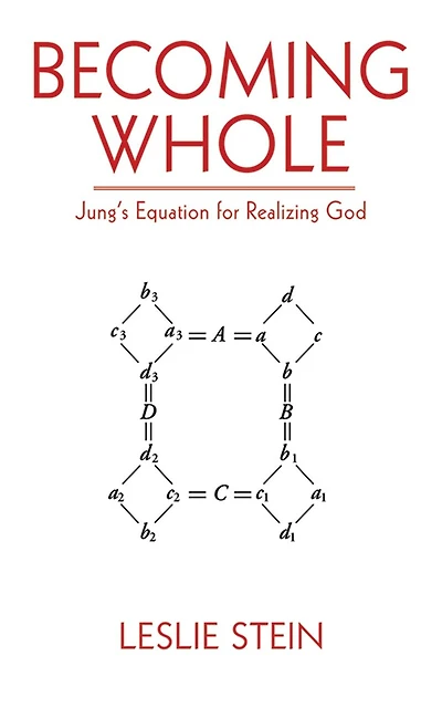 Becoming Whole: Jung's Equation For Realizing God