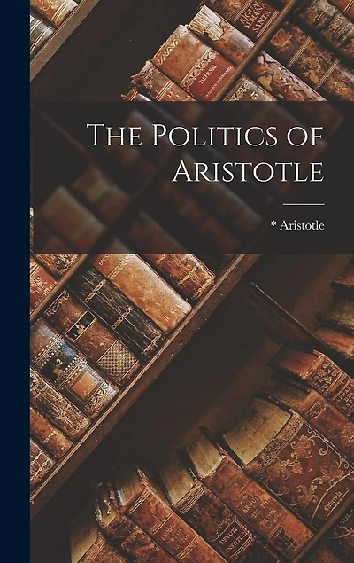 The Politics of Aristotle