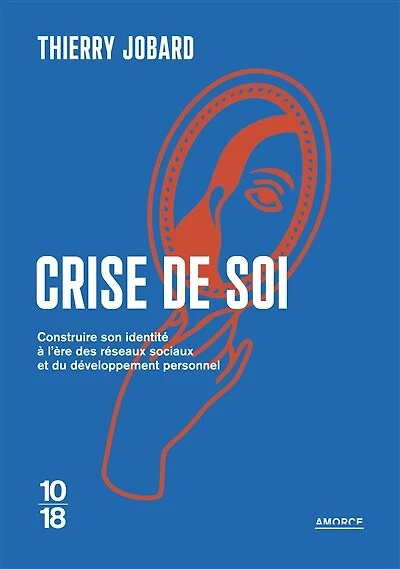 Crise de soi: construire son identité à l'ère des réseaux sociaux et du développement personnel