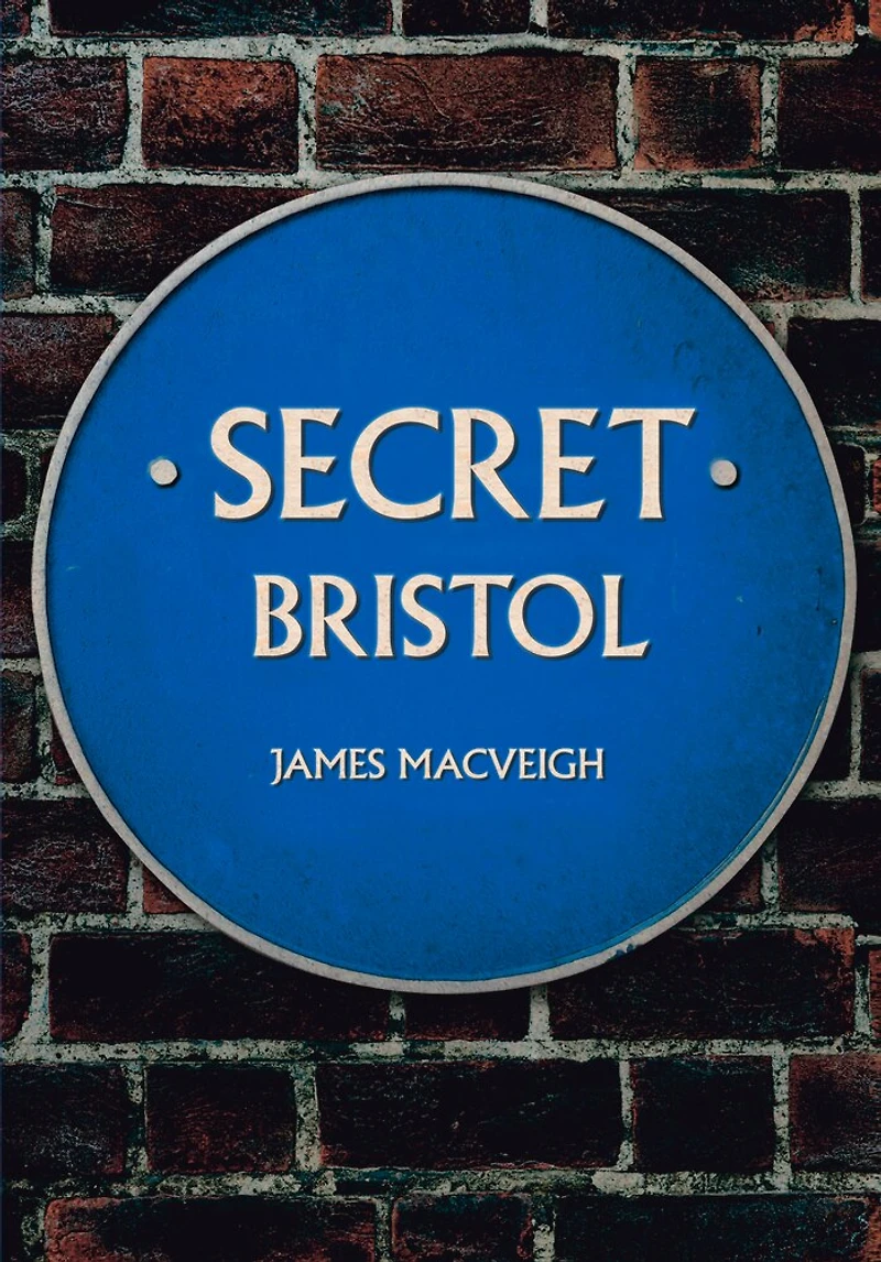 Secret Bristol
