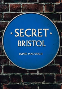 Secret Bristol