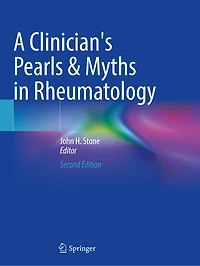 A Clinician's Pearls and Myths Rheumatology