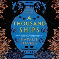 A Thousand Ships: Novel