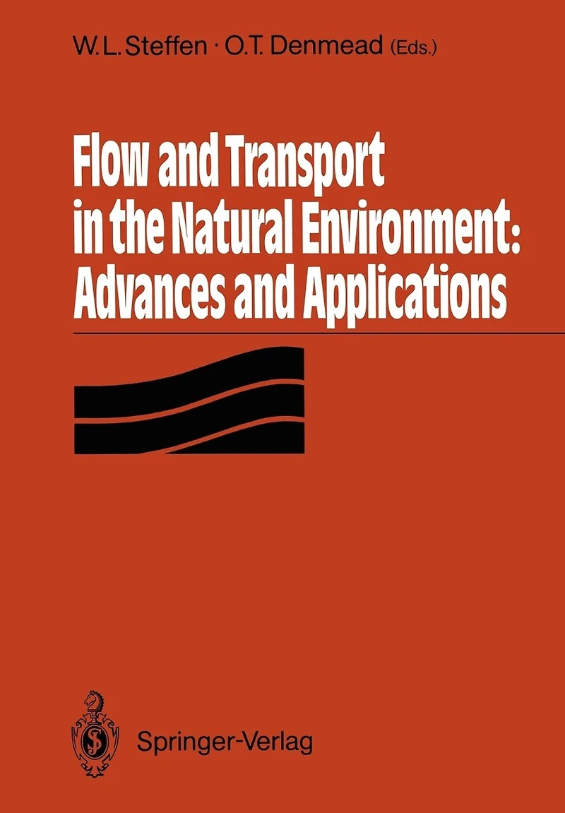Flow And Transport In The Natural Environment: Advances and Applications