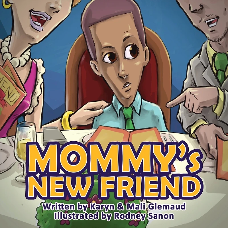 Mommy's New Friend: A Heartwarming Story For The Single-mom And Child