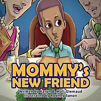 Mommy's New Friend: A Heartwarming Story For The Single-mom And Child