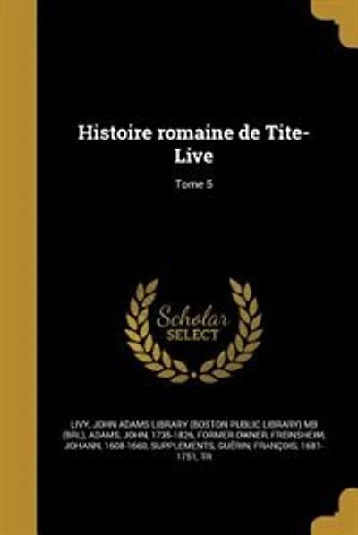 Histoire romaine de Tite-Live; Tome 5