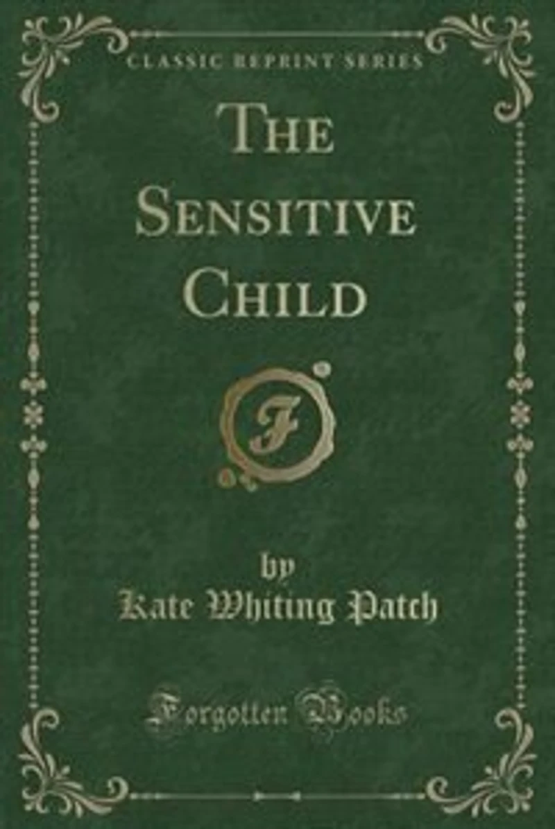 The Sensitive Child