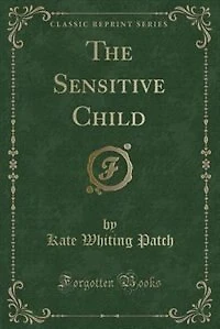 The Sensitive Child