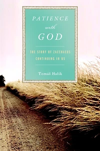Patience with God: The Story of Zacchaeus Continuing Us