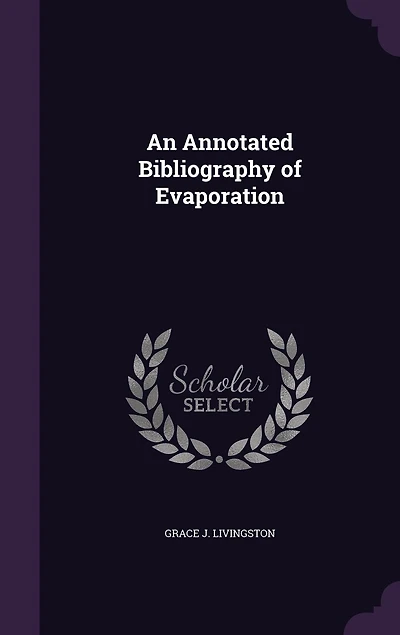An Annotated Bibliography of Evaporation (Classic Reprint)