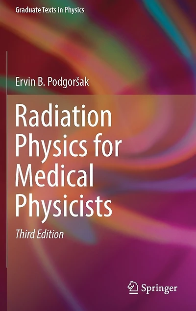 Radiation Physics For Medical Physicists