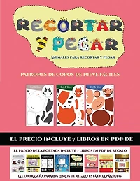 Patrones De Copos De Nieve Fáciles (animales Para Recortar Y Pegar): 20 Fichas De Actividades Infantiles De Recortar Y Pegar Diseñadas Para Desarrollar Las Habilidades