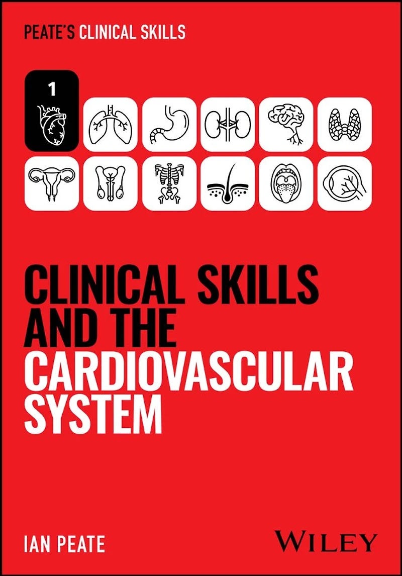 Clinical Skills and the Cardiovascular System