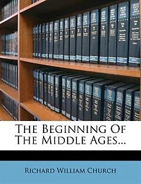 The Beginning Of The Middle Ages...