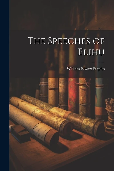 The Speeches of Elihu