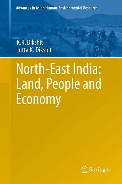 North-east India: Land, People And Economy