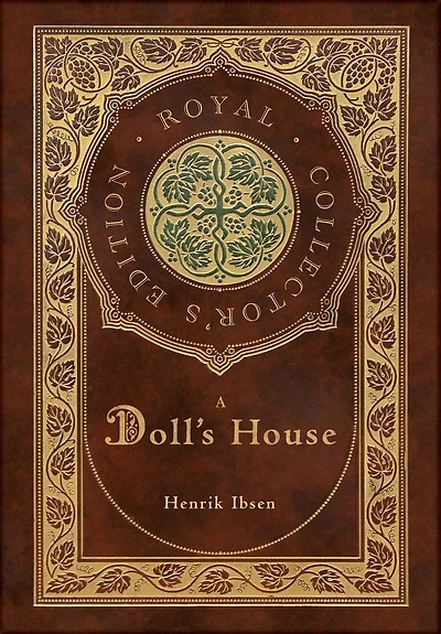 A Doll's House (royal Collector's Edition) (case Laminate Hardcover With Jacket)