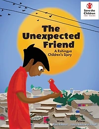 The Unexpected Friend: A Rohingya children's story