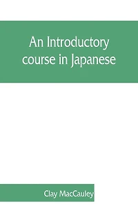 An Introductory Course In Japanese