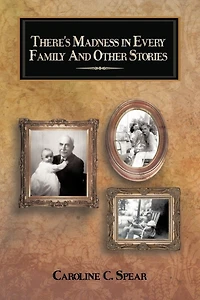 There's Madness Every Family And Other Stories