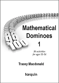Mathematical Dominoes 1: 36 Blackline Masters For Ages 11-14