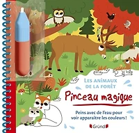 Les animaux de la forêt: peins avec de l'eau pour voir apparaître les couleurs !