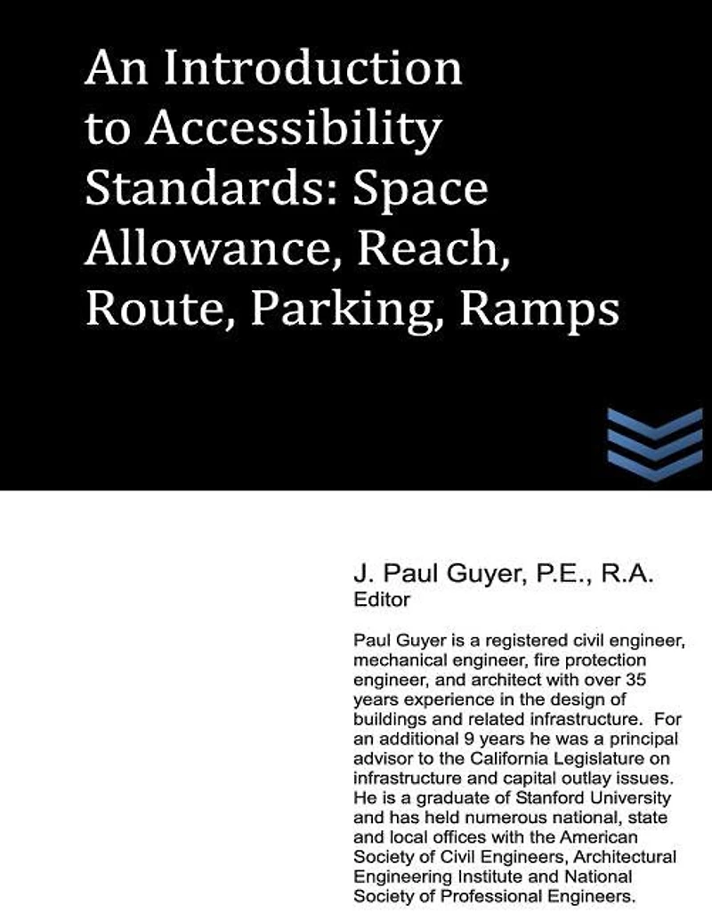 An Introduction to Accessibility Standards: Space Allowance, Reach, Route, Parking, Ramps