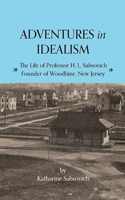 Adventures in Idealism: A Personal Record of the Life of Professor Sabsovich