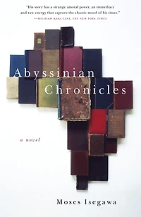 Abyssinian Chronicles: A Novel