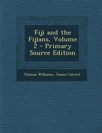 Fiji and the Fijians, Volume 2