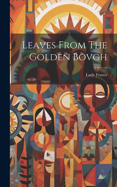 Leaves From The Golden Bovgh