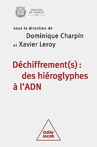 Déchiffrement(s) : des hiéroglyphes à l'ADN colloque annuel 2022: