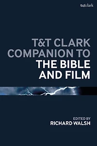 T and Clark Companion to the Bible Film