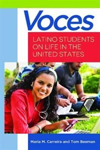 Voces: Latino Students on Life the United States
