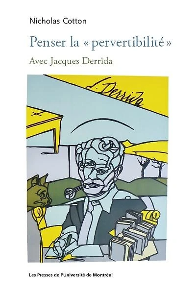 Penser la « pervertibilité »: avec Jacques Derrida