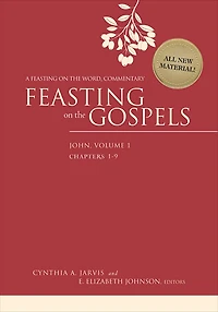 Feasting on the Gospels--John, Volume 1: A Word Commentary