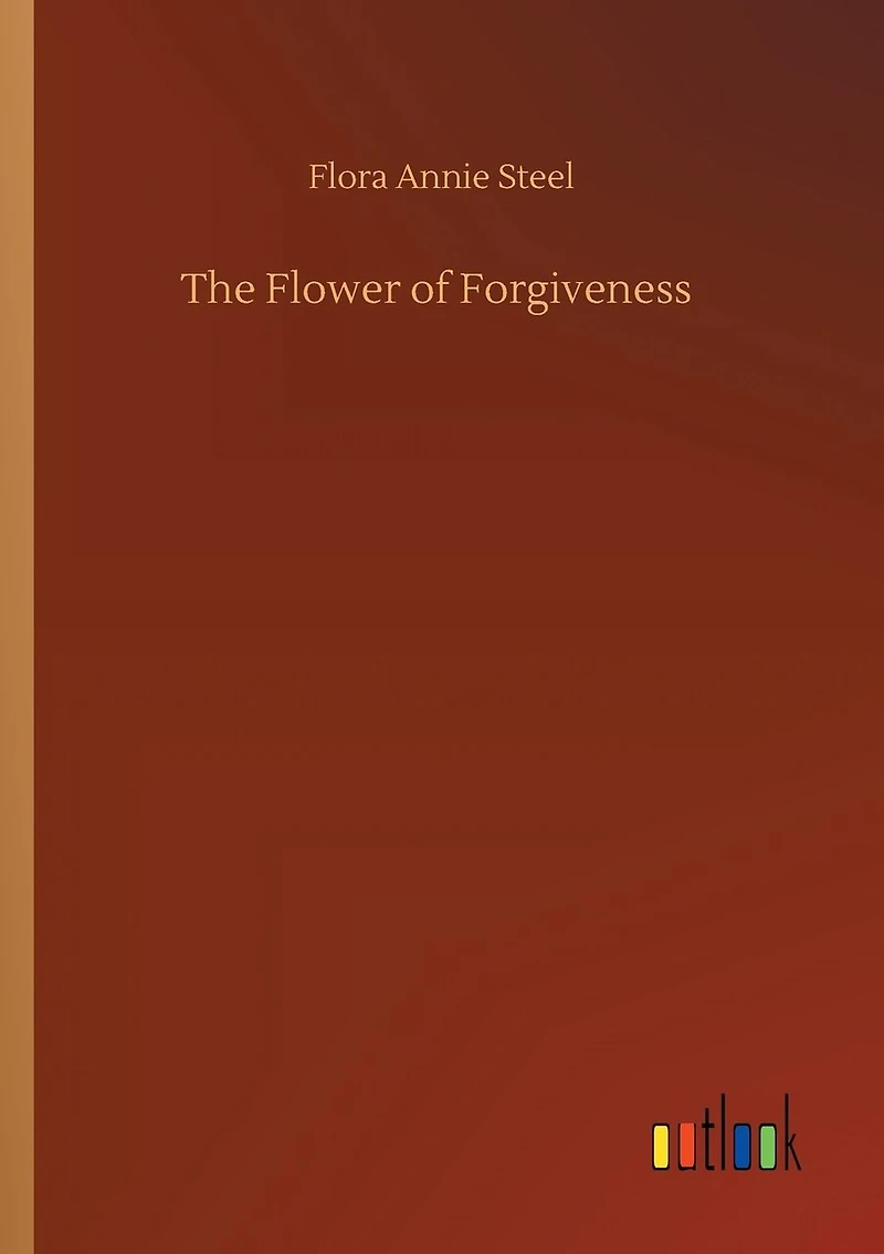 The Flower of Forgiveness