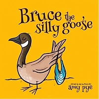 Bruce the Silly Goose