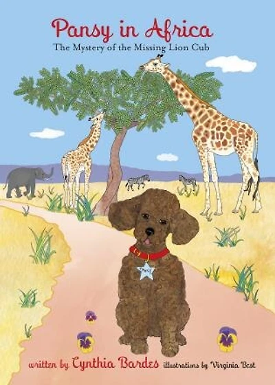 Pansy in Africa: The Mystery of the Missing Lion Cub