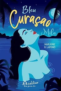 Bleu Curaçao 01 : Mila