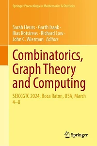 Combinatorics, Graph Theory and Computing: SEICCGTC 2024, Boca Raton, USA, March 4-8
