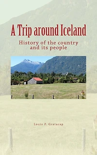 A Trip around Iceland: History of the country and its people