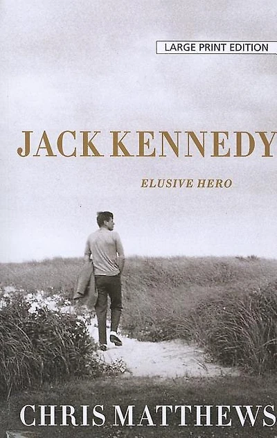Jack Kennedy: Elusive Hero