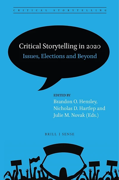 Critical Storytelling 2020: Issues, Elections and Beyond